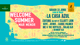 La Casa Azul y Editors DJ Set Ft Elliot Lion dan la bienvenida al verano en el Welcome Summer Mar Menor